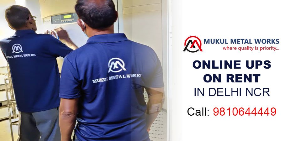 UPS Rental Services – Mukul Metal Works