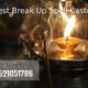Best Break Up Spell Caster