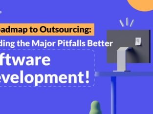A Roadmap to Outsourcing: Avoiding the major pitfalls for better Software Development!