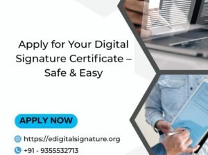 Apply for Your Digital Signature Certificate – Safe & Easy