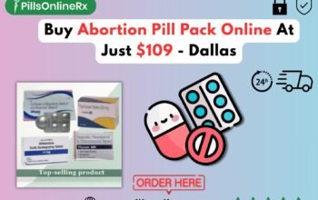 Buy Abortion Pill Pack Online At Just $109 – Dallas
