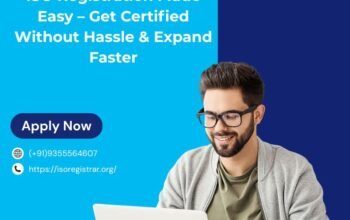 ISO Registration Made Easy – Get Certified Without Hassle & Expand Faster