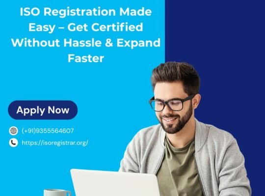 ISO Registration Made Easy – Get Certified Without Hassle & Expand Faster
