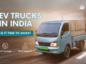 EV TRUCKS IN INDIA: IS IT TIME TO INVEST