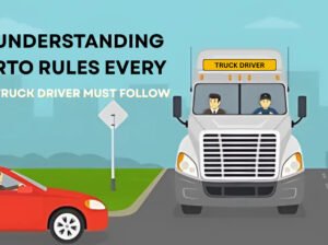 Understanding RTO Rules Every Truck Driver Must Follow