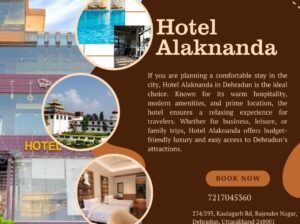 Hotel Alaknanda A Luxurious Stay in the Heart of Dehradun