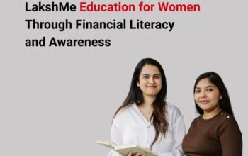 LakshMe: Education for Women Through Financial Literacy and Awareness