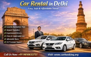 Car Rental in Delhi – Comfortable Travel at Fair Price