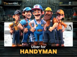 Uber for Handyman App by SpotnRides – Smart White-Label Home Service Platform