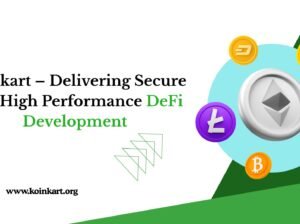 Koinkart – Delivering Secure and High-Performance DeFi Development