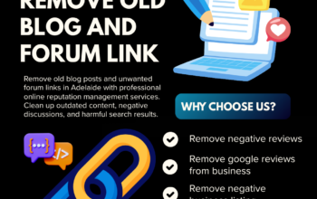 Remove Old Blog Posts & Forum Links in Adelaide – Protect Your Online Reputation