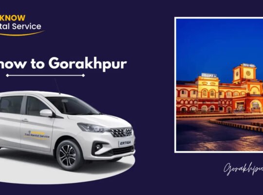 Lucknow to Gorakhpur Cab Booking – One Way & Round-Trip Taxi Service