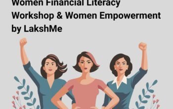 Women Financial Literacy Workshop & Women Empowerment by LakshMe