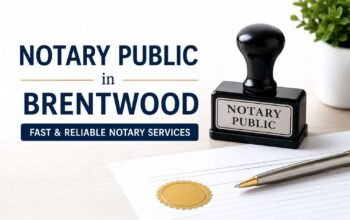 Affordable Notary Public in Brentwood | Legal Document Certification