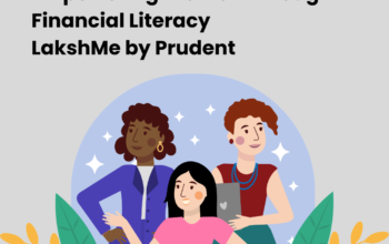 Empowering Women Through Financial Literacy | LakshMe by Prudent