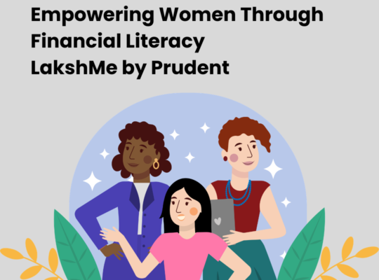 Empowering Women Through Financial Literacy | LakshMe by Prudent