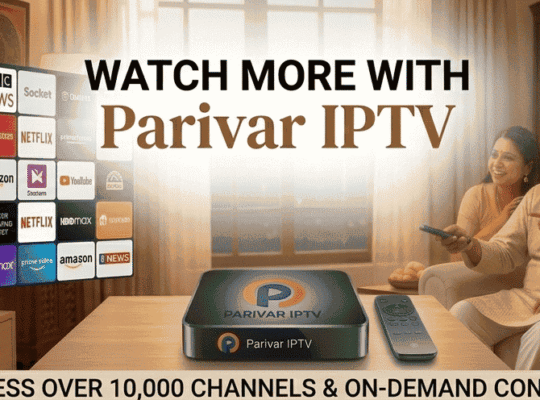 Flexible Entertainment Starts with Parivar IPTV